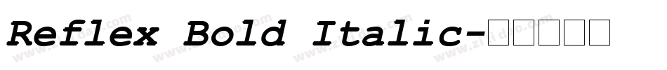 Reflex Bold Italic字体转换